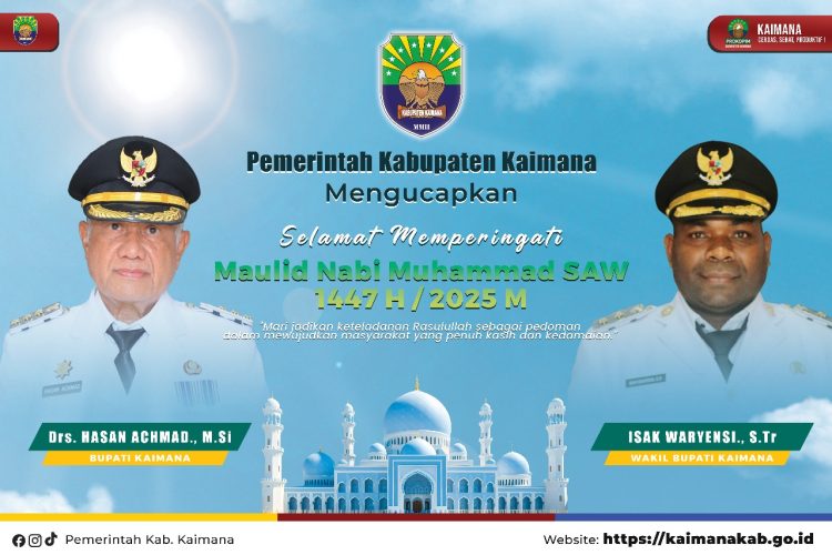 PEMERINTAH KABUPATEN KAIMANA MENGUCAPKAN SELAMAT MEMPERINGATI MAULID NABI MUHAMAD SAW 1447 H/2025 M