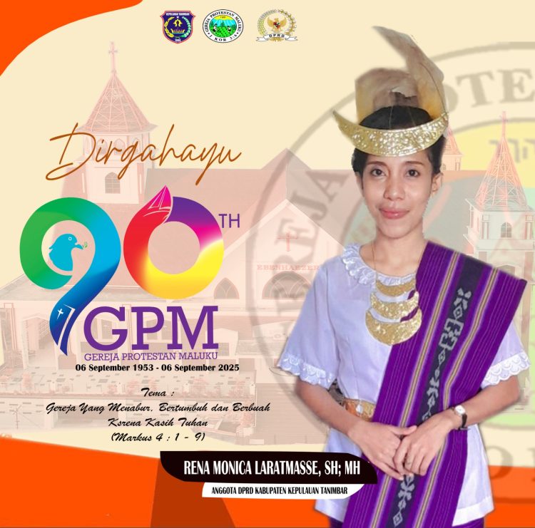 RENA MONICA LARATMASE ANGGOTA DPRD KAB. KEPULAUAN TANIMBAR MENGUCAPKAN DIRGAHAYU GPM KE-90