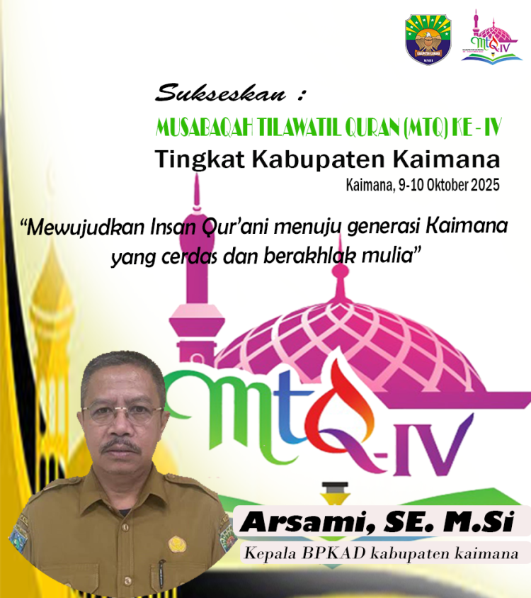 KEPALA BPKAD KABUPATEN KAIMANA: SUKSESKAN MTQ KE IV TINGKAT KABUPATEN KAIMANA